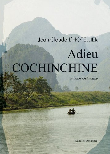 adieu cochinchine