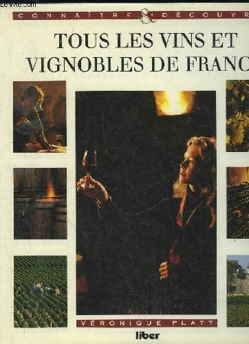 Les vins et vignobles de France : connaître et découvrir