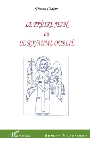 prêtre jean ou le royaume oublié