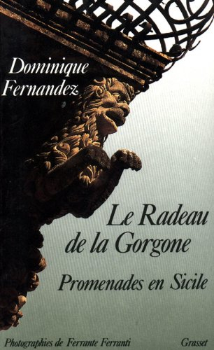 Le radeau de la Gorgone : promenades en Sicile