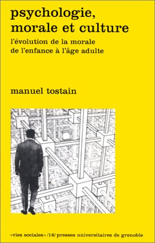 Psychologie, morale et culture : l'évolution de la morale de l'enfance à l'âge adulte
