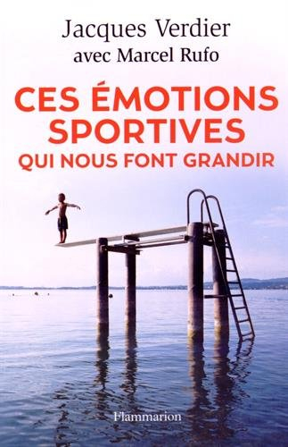Ces émotions sportives qui nous font grandir