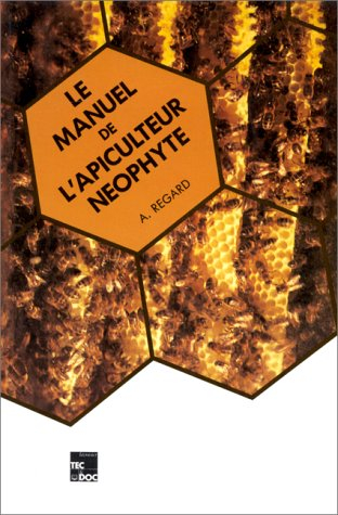Le Manuel de l'apiculteur néophyte