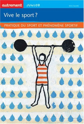Vive le sport ? : pratique du sport et phénomène sportif