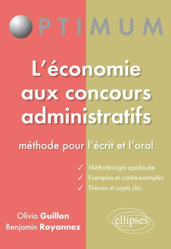 L'économie aux concours administratifs : méthode pour l'écrit et l'oral