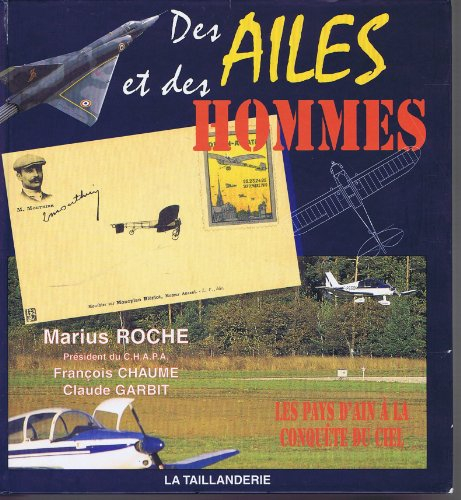 Des ailes et des hommes : les pays d'Ain à la conquête du ciel