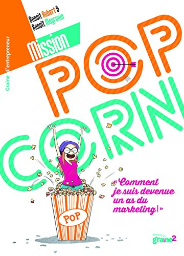 Mission pop corn : comment je suis devenue un as du marketing !
