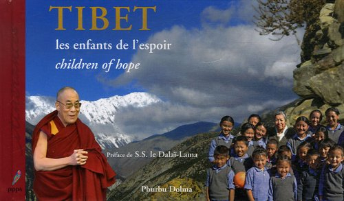 Tibet, les enfants de l'espoir. Tibet, children of hope