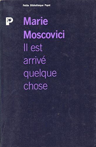 Il est arrivé quelque chose : approches de l'événement psychique