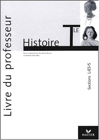 histoire tle l/es/s : livre du professeur