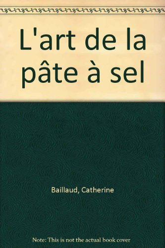 L'art de la pâte à sel