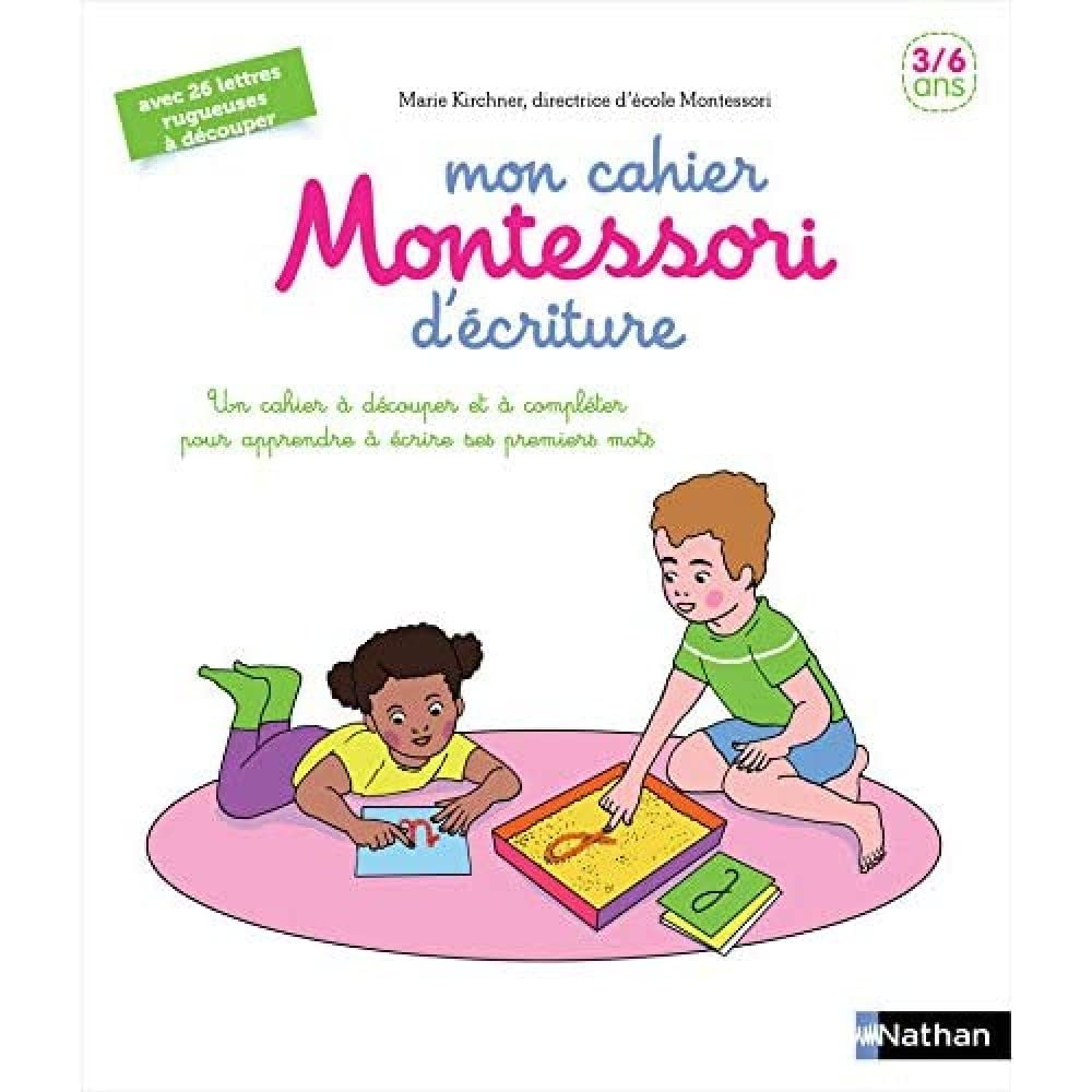 Mon cahier Montessori d'écriture : 3-6 ans : un cahier à découper et à compléter pour apprendre à éc