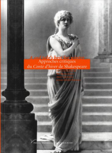A sad tale's best for winter : approches critiques du Conte d'hiver de Shakespeare