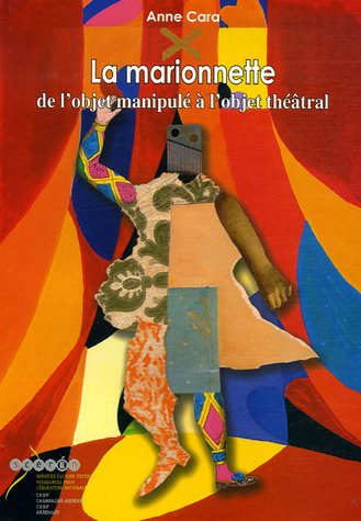 La marionnette : de l'objet manipulé à l'objet théâtral