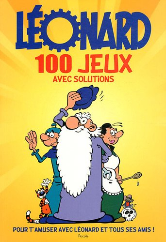 léonard 100 jeux pour t'amuser avec ton héros préféré et ses amis