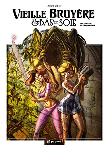 Vieille bruyère & Bas de soie. Vol. 3. Le cercueil des souvenirs