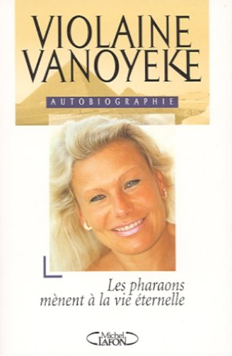 Ma vie, mes pharaons