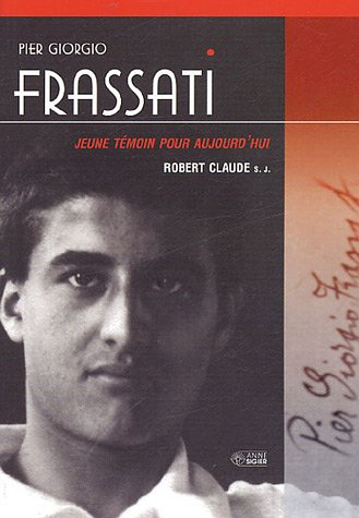 Pier Giorgio Frassati, jeune témoin pour aujourd'hui