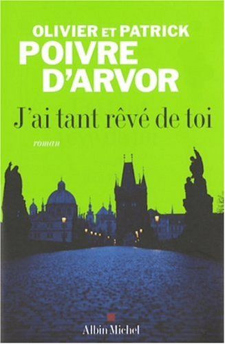 J'ai tant rêvé de toi