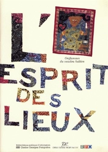 L'Esprit des lieux: Oriflammes du vaudou haïtien