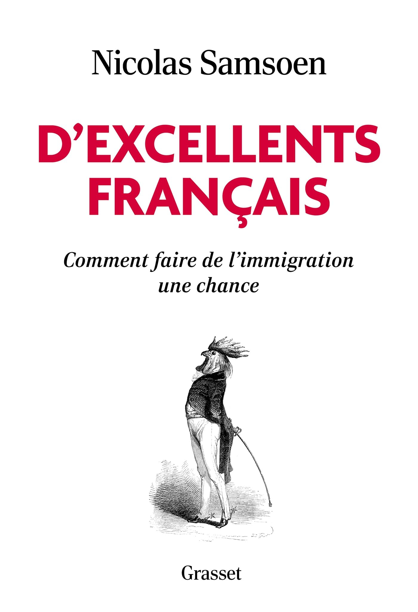 D'excellents Français : comment faire de l'immigration une chance