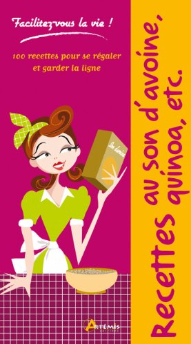 Recettes au son d'avoine, quinoa, etc.