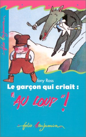 le garçon qui criait : "au loup" !