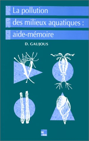 La pollution des milieux aquatiques : aide-mémoire