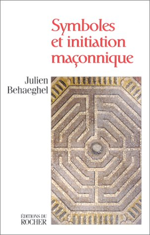 Symboles et initiation maçonnique