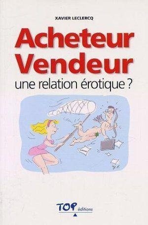 Acheteur-vendeur : une relation érotique ?