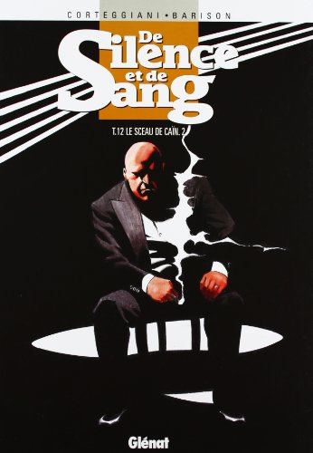 De silence et de sang. Vol. 12. Le sceau de Caïn. Vol. 2