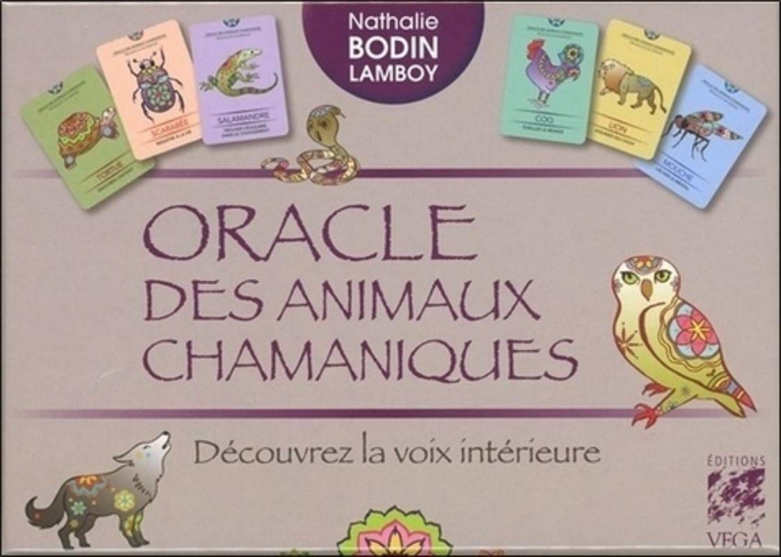Oracle des animaux chamaniques : découvrez la voix intérieure