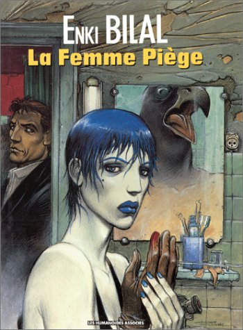 Trilogie Nikopol. Vol. 2. La femme piège
