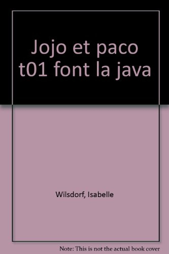 Jojo et Paco. Vol. 1. Jojo et Paco font la java