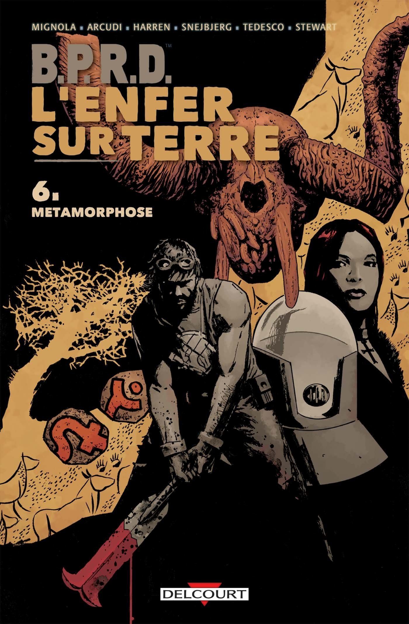 BPRD : l'enfer sur terre. Vol. 6. Métamorphoses