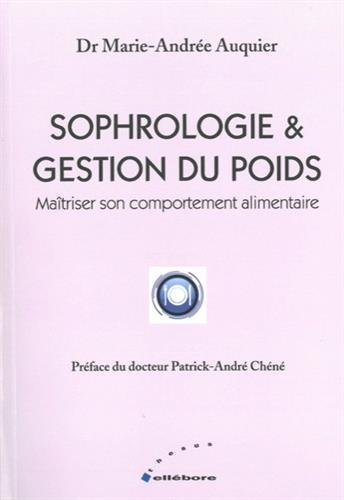 Sophrologie & gestion du poids : maîtriser son comportement alimentaire