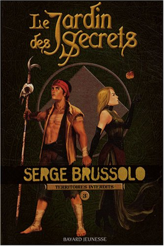 Territoires interdits. Vol. 3. Le jardin des secrets