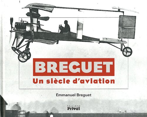 Breguet : un siècle d'aviation