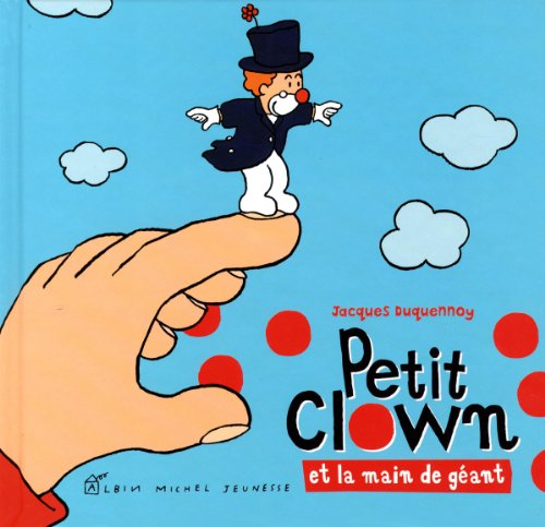 Petit clown. Petit clown et la main de géant