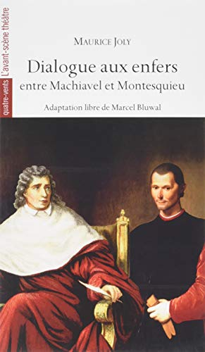 Dialogue aux enfers entre Machiavel et Montesquieu