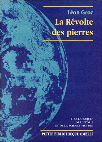 La révolte des pierres