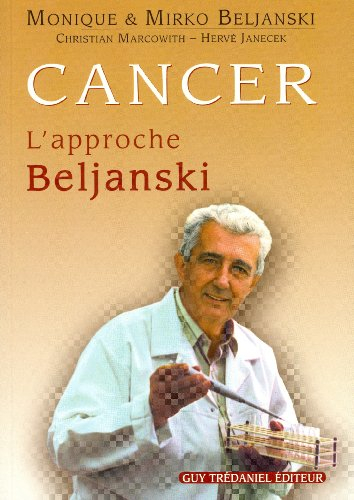 Cancer : l'approche Beljanski