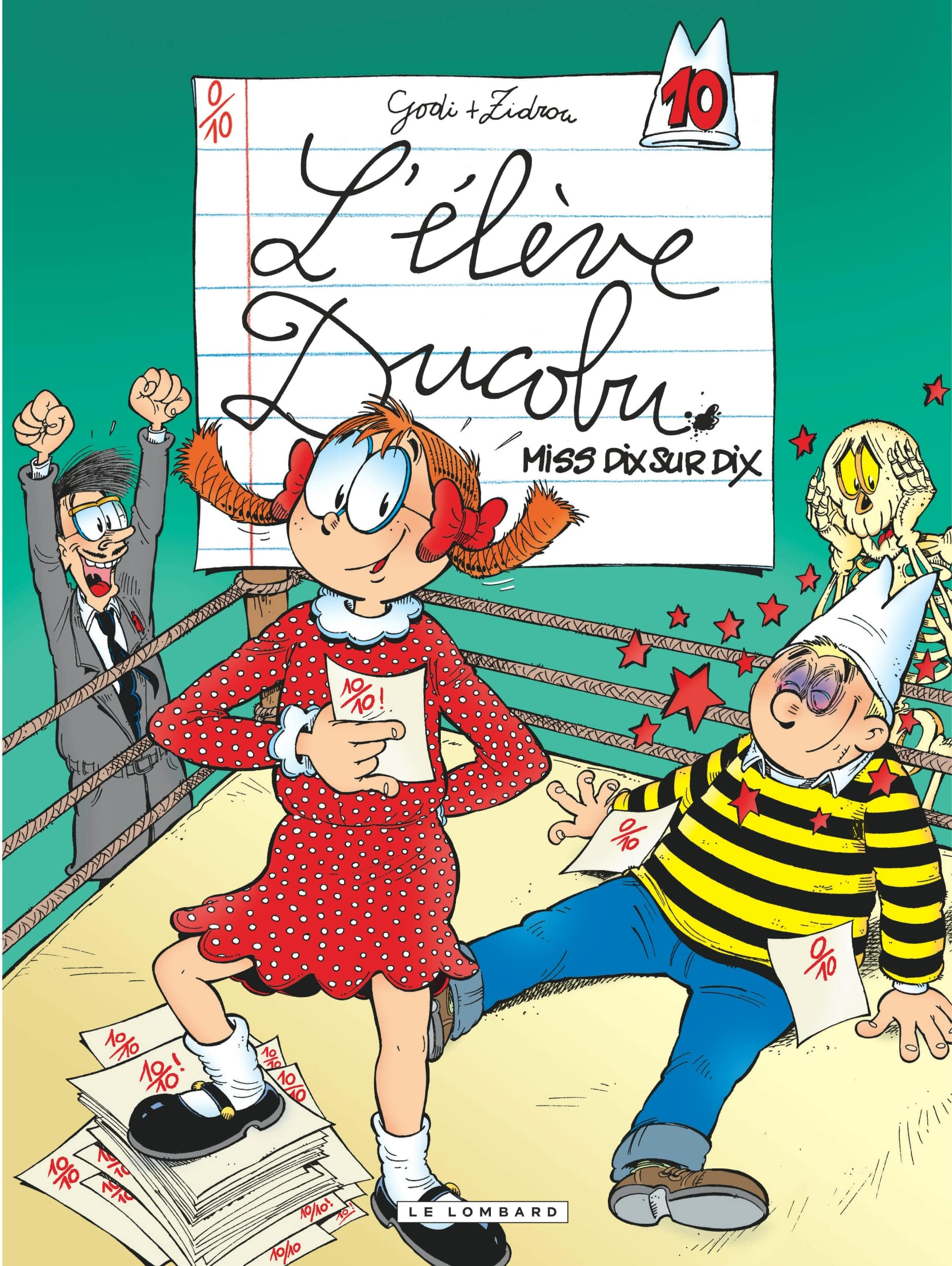 L'élève Ducobu. Vol. 10. Miss dix sur dix