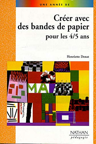 Créer avec des bandes de papier pour les 4-5 ans