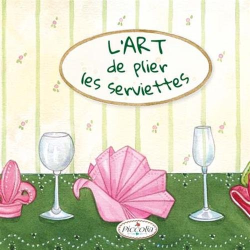 L'art de plier les serviettes
