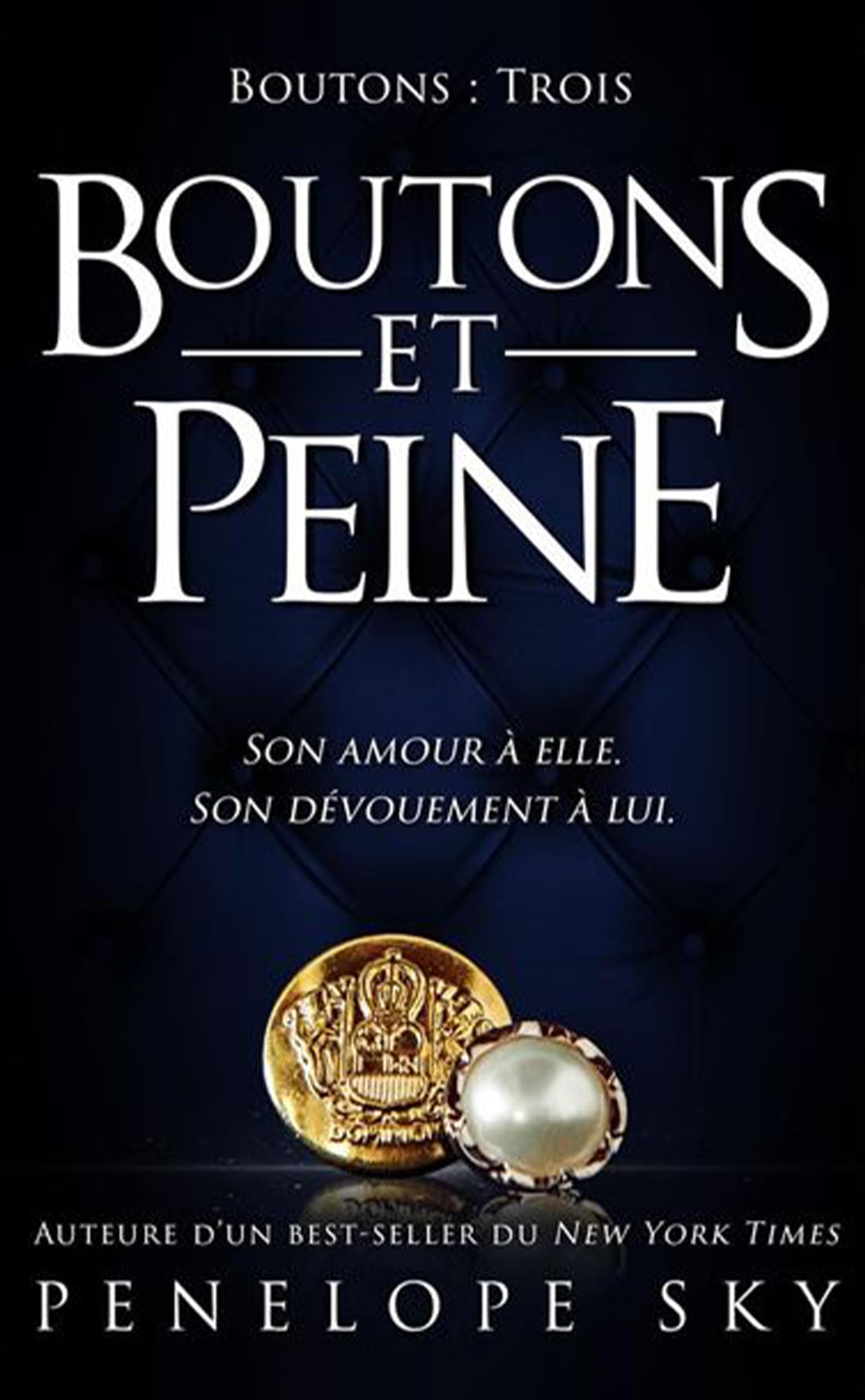 Boutons. Vol. 3. Boutons et peine