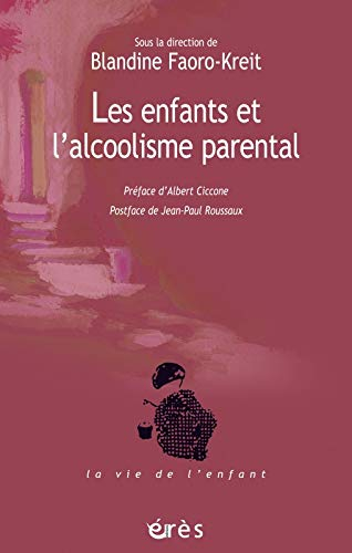 Les enfants et l'alcoolisme parental : la question de la transmission et l'apport de la fratrie comm