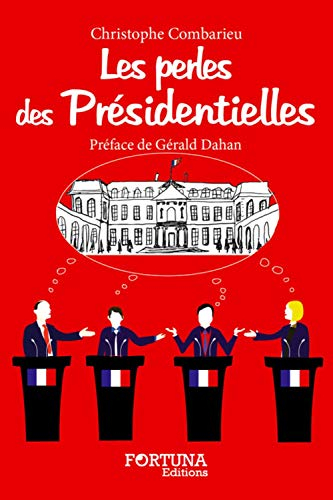 Les perles des présidentielles