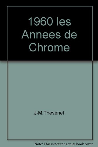 1960 les annees de chrome