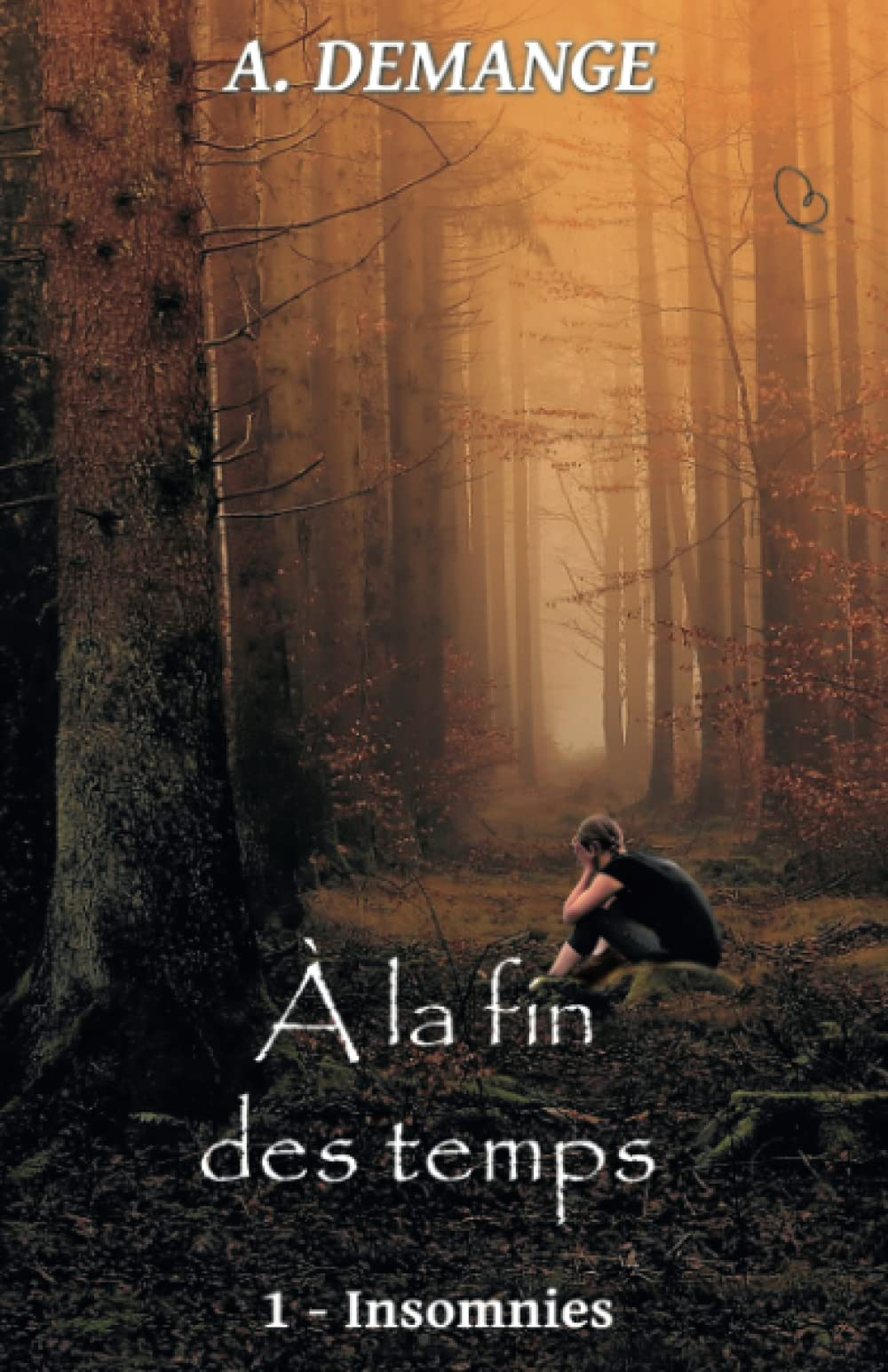 À la fin des temps: 1- Insomnies